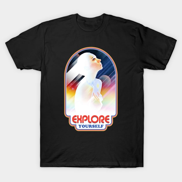 Explore Yourself T-Shirt by barrettbiggers